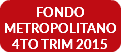 FONDO METROPOLITANO 4TO TRIM 2015