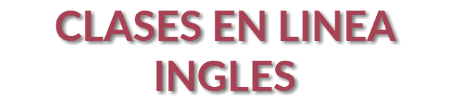 CLASES EN LINEA INGLES